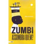 Capa do livro 'Zumbi Assombra Quem?'
