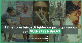 A potência de mulheres negras à frente das câmeras e na direção de filmes