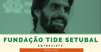 Se a gente não se relacionar com quem pensa diferente, a gente perde a chance de se expor ao contraditório - Fundação Tide Setubal entrevista Rafael Poço