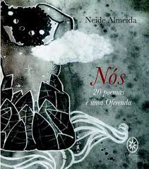 Capa do livro 'Nós: 20 Poemas e uma Oferenda', de Neide Almeida.
