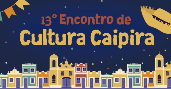 Vem aí o 13º Encontro de Cultura Caipira