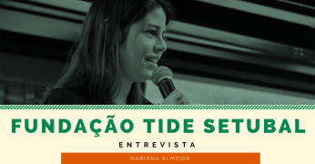 Produzir saúde e vida para todos faz parte da organização econômica - Fundação Tide Setubal entrevista Mariana Almeida