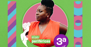 Confira as finalistas do 3° Elas Periféricas