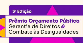 Imagem com a identidade visual do III Prêmio Orçamento Público, Garantia de Direitos e Combate às Desigualdades.