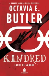 Capa de "Kindred: Laços de Sangue", de Octavia Butler