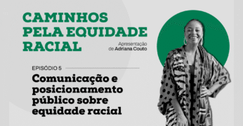 Qual é o tom ideal para a comunicação e o posicionamento público sobre equidade racial?