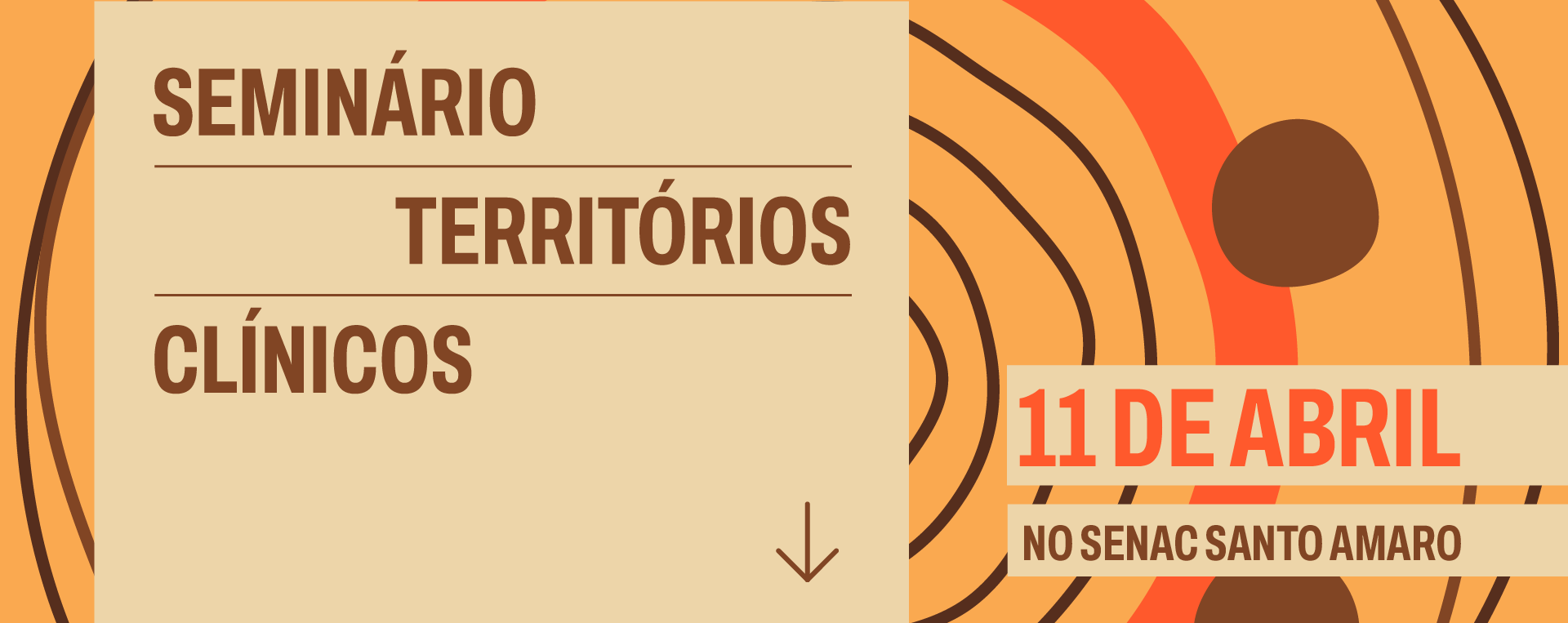 Banner de divulgação do Seminário Territórios Clínicos - 2ª Edição. A imagem traz o título do evento e as informações "11 de abril" e "No Senac Santo Amaro". A imagem contém metade de sua composição por caicxs em tonalidade grená e o fundo composto pelo logo do Territórios Clínicos.