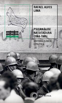 Trata-se da capa do livro 'Psicanálise na Ditadura (1964-1985): História, Clínica e Política',