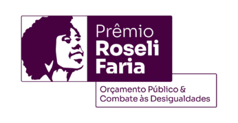 Confira os projetos selecionados no Prêmio Roseli Faria - Orçamento Público e Combate às Desigualdades